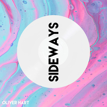 Oliver Hart - Sideways (Explicit)