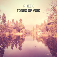 Pheek - Tones Of Void