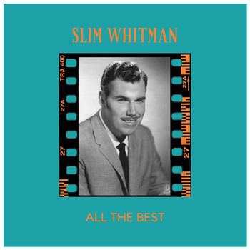 Slim Whitman - All the Best