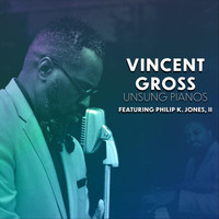 Vincent Gross - Unsung Pianos