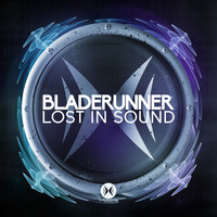Bladerunner - Lost In Sound