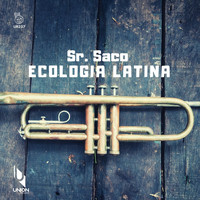 Sr. Saco - Ecologia Latina