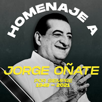 Jorge Oñate - Homenaje a Jorge Oñate