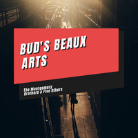 The Montgomery Brothers & Five Others - Bud's Beaux Arts