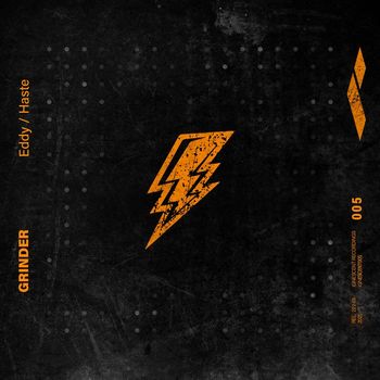 Grinder - Eddy / Haste