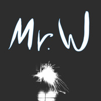 Mr. W - Mr. W