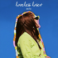 Sadie - Loveless Loser