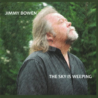 Jimmy Bowen - The Sky Is Weeping