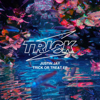 Justin Jay - Trick Or Treat EP