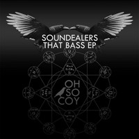 Soundealers - That Bass