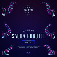 Sacha Robotti - Elephant Man / The Dude Abides