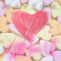 Kafzon - Still Love U (Extended Version)