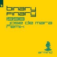 Binary Finary - 1998 (Jose De Mara Remix)