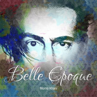Momo Khani - Belle Epoque