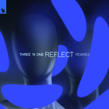 Three 'N One - Reflect (Remixes)