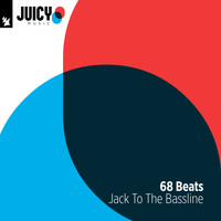 68 Beats - Jack To The Bassline