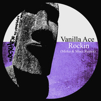 Vanilla Ace - Rockin
