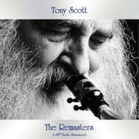 Tony Scott - The Remasters (All Tracks Remastered)