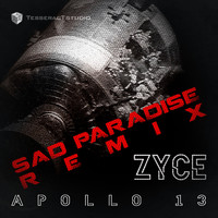 Zyce - Apollo 13 (Sad Paradise Remix)