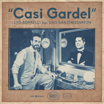 Leo Borrelli - Casi Gardel