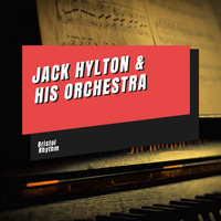 Jack Hylton & His Orchestra - Bristol Rhythm
