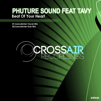 Phuture Sound, Tavy - Beat Of Your Heart (Suncatcher Remix)