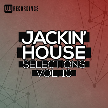 Various Artists - Jackin' House Selections, Vol. 10