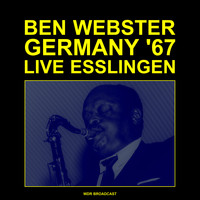 Ben Webster - Esslingen, Germany (Live 1967)