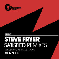 Steve Fryer - Satisfied Remixes