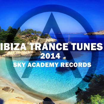 Various Artists - Ibiza Trance Tunes 2014