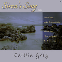 Caitlin Grey - Siren's Song (Remastered)