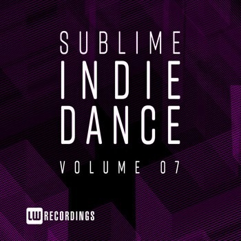 Various Artists - Sublime Indie Dance, Vol. 07