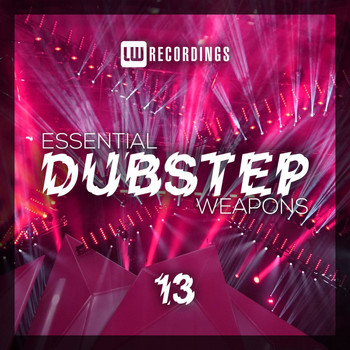 Various Artists - Essential Dubstep Weapons, Vol. 13