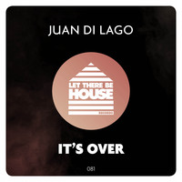 Juan Di Lago - It's Over