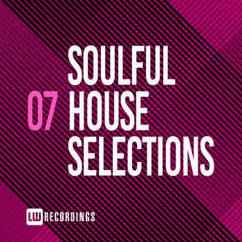 Various Artists - Soulful House Selections, Vol. 07