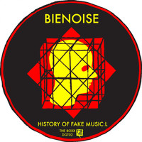 Bienoise - History Of Fake Music:L