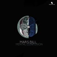 Mars Bill - Mental Confusion