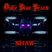 Shaw - Duke Blue Beard