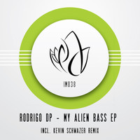 Rodrigo DP - My Alien Bass EP