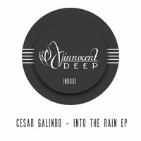 Cesar Galindo - Into The Rain EP