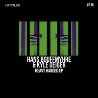Hans Bouffmyhre & Kyle Geiger - Heavy Handed