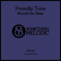 Friendly Tune - Beyond the Sleep