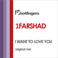 1Farshad - I Want to Love You