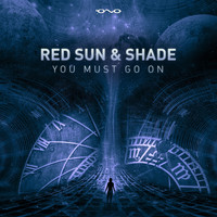 Red Sun and Shade - You Must Go On