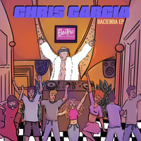 Chris Garcia - Hacienda EP