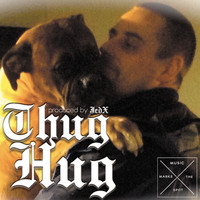 JedX - Thug Hug