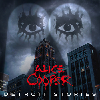 Alice Cooper - Detroit Stories (Explicit)