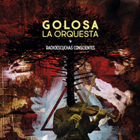Golosa La Orquesta - Radioescuchas Conscientes (En Vivo)