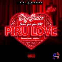 Big June - Piru Love (Explicit)
