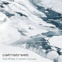 Calmstreet - Full of Joy (2020 Remixes)